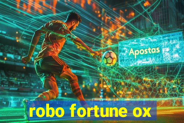 robo fortune ox